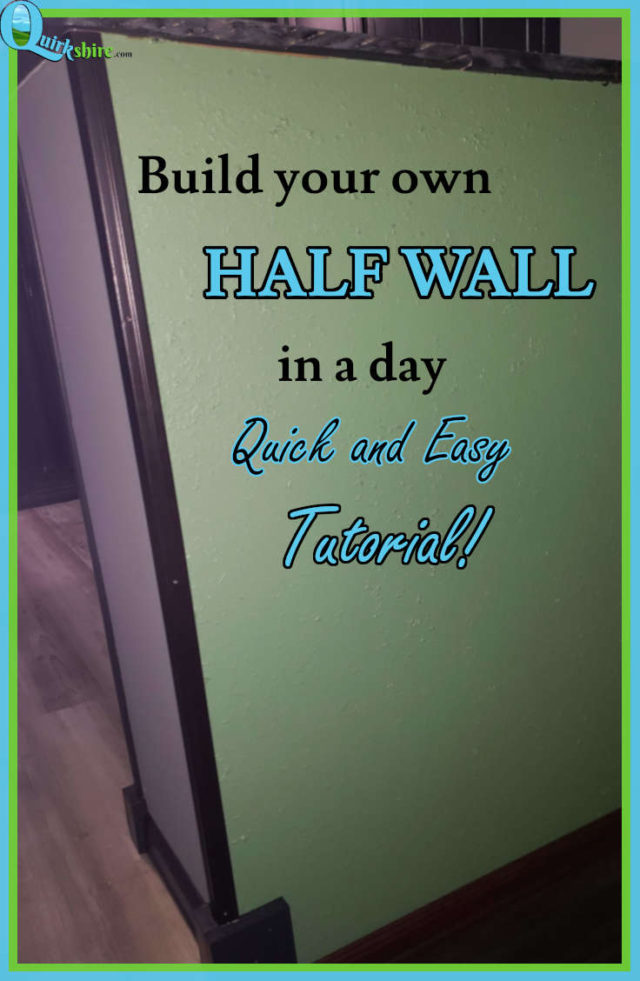 Quick and easy half wall tutorial