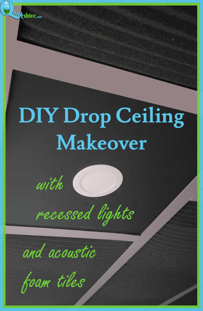 DIY Drop Ceiling Makeover with recessed lights and acoustic foam tiles