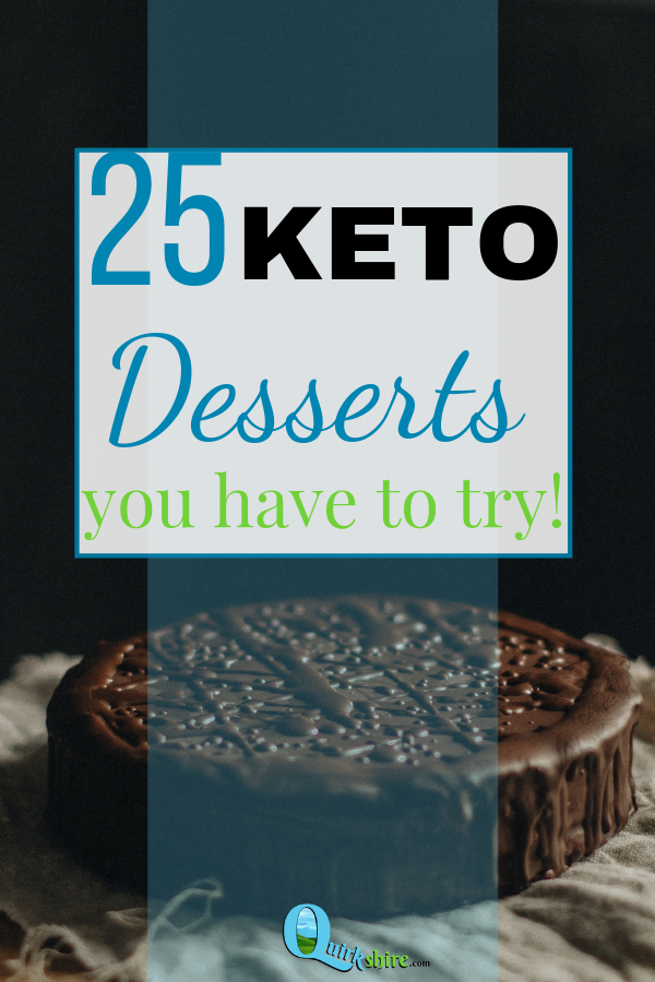 25 delicious low carb keto desserts you have to try! #lowcarb #keto #ketodesserts