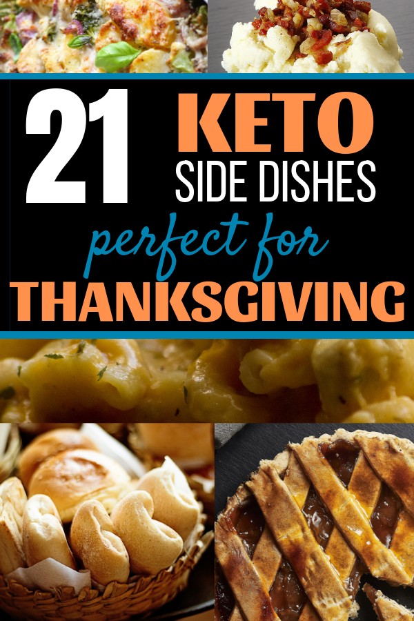 Make it a Keto Thanksgiving with these 21 low carb keto thanksgiving side dish and pie recipes!